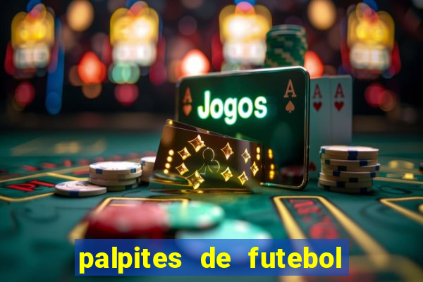 palpites de futebol para amanha